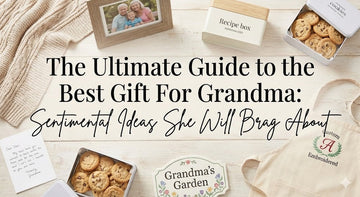 The Ultimate Guide to the Best Gift For Grandma: Sentimental Ideas She Will Brag About