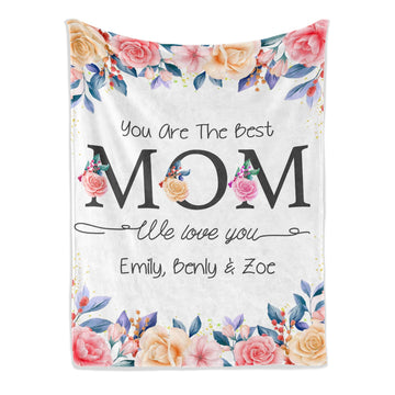 You are the best mom - Personalized Mother's Day or Birthday gift for Mom - Custom Blanket - Elizabethfashions