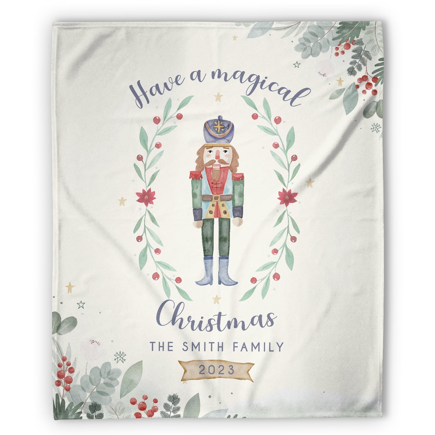 Nutcracker - Have A Magical Christmas - Personalized Christmas gift For Family - Custom Blanket - Elizabethfashions