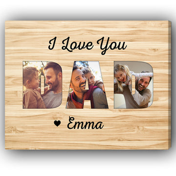 I love you dad - Personalized Father's Day or Birthday gift for Dad - Custom Canvas Print - Elizabeth Fashions