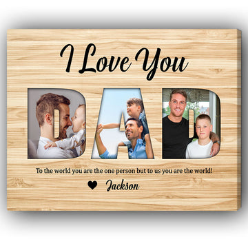 I Love You Dad - Personalized Father's Day gift for Dad - Custom Canvas Print - Elizabeth Fashions