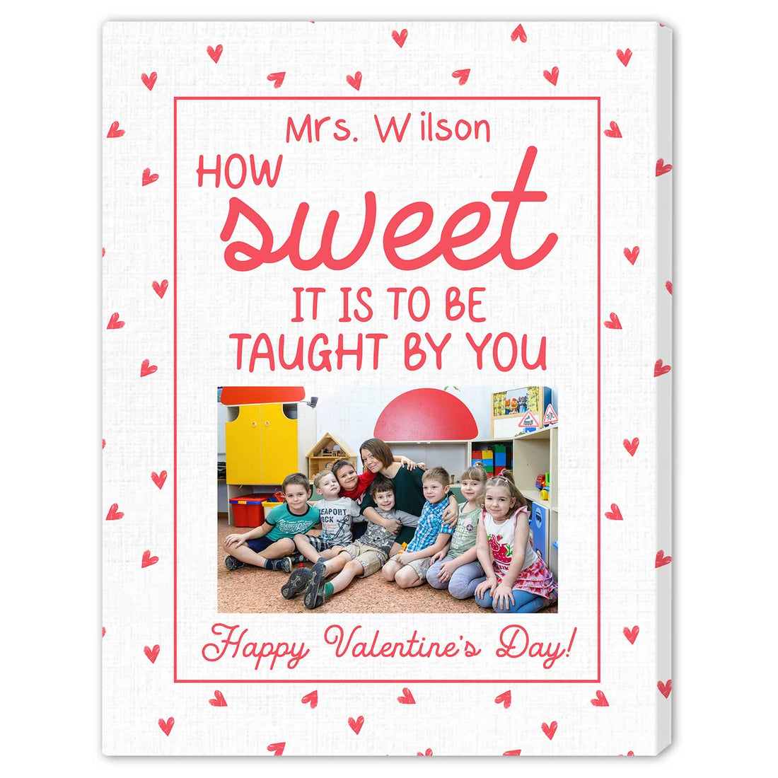 Cute Teacher Valentines - Personalized Valentine's Day gift For Teacher - Custom Canvas Print - Elizabeth Fashions