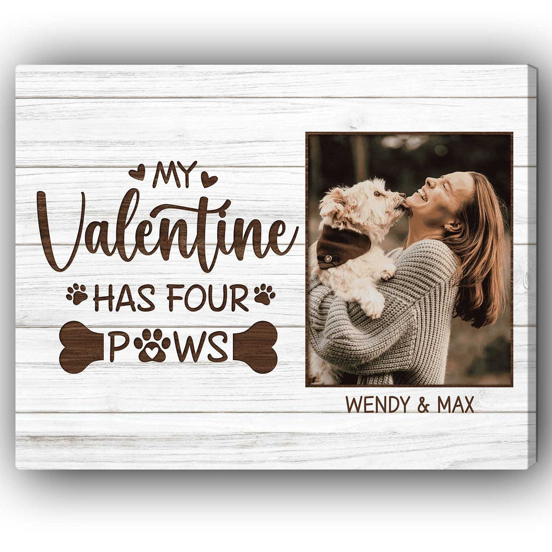 My Valentine Has Four Paws - Personalized Valentine's Day gift For Dog Lovers - Custom Canvas Print - Elizabeth Fashions