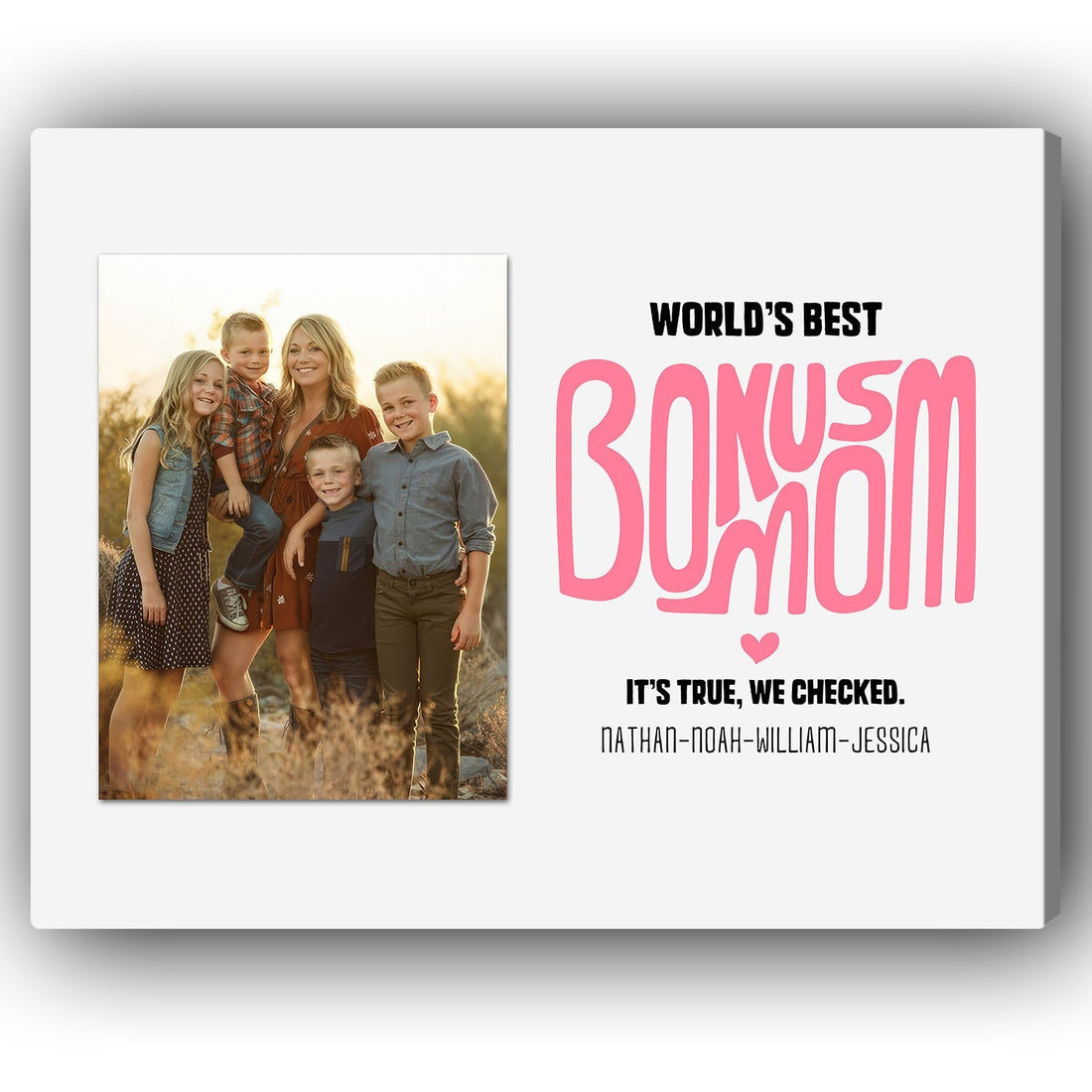 World's Best Bonus Mom - Personalized Mother's Day, Birthday, Valentine's Day or Christmas gift For Bonus Mom - Custom Canvas Print - Elizabeth Fashions