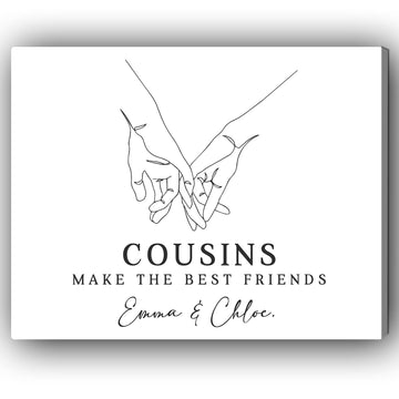 Cousins Make The Best Friend - Personalized gift For Cousin - Custom Canvas Print - Elizabeth Fashions