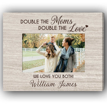 Double The Moms, Double The Love - Personalized gift For Lesbian Mom - Custom Canvas Print - Elizabeth Fashions