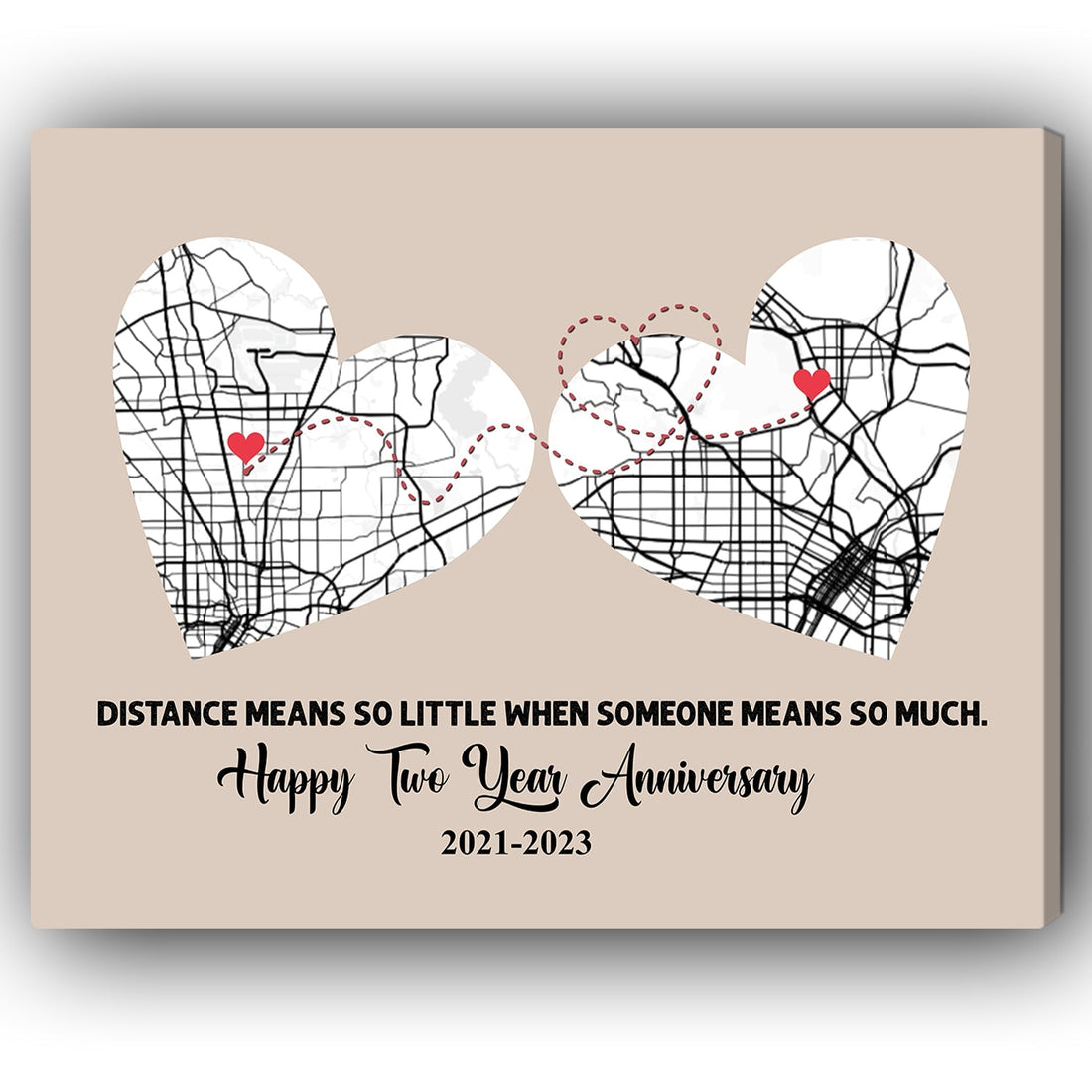 Two Year Anniversary Distance Means So Little Map - Personalized 2 Year Anniversary gift for Long Distance Boyfriend or Girlfriend - Custom Canvas - Elizabeth Fashions