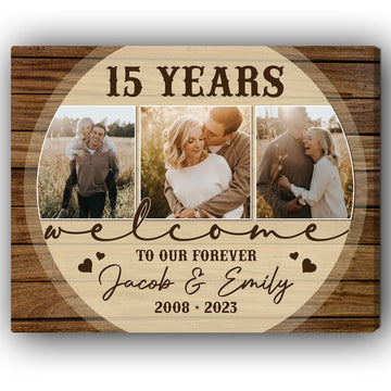 Welcome To Our Forever - Personalized 15 Year Anniversary gift for him for her - Custom Canvas - Elizabeth Fashions