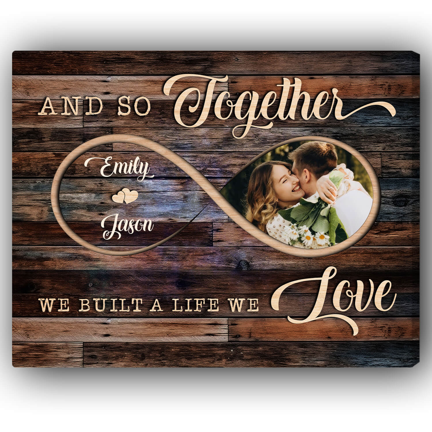 And So Together We Built A Life We Love Infinity Symbol - Personalized Anniversary or Valentine's Day gift For Husband or Wife - Custom Canvas Print - Elizabeth Fashions