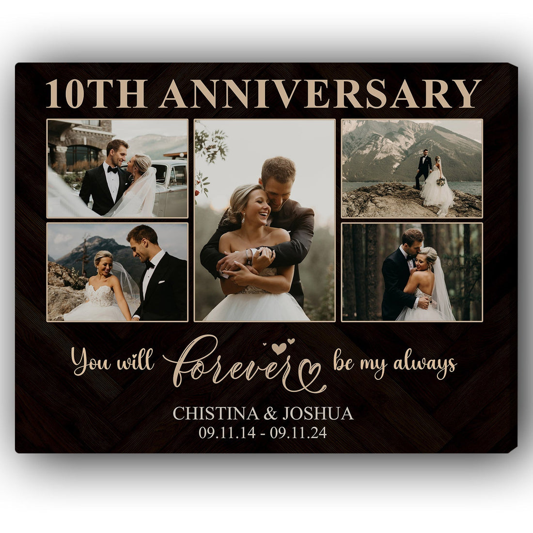You Will Forever Be My Always - Personalized 10 Year Anniversary gift For Husband or Wife - Custom Canvas Print - Elizabeth Fashions