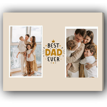 Best Dad Ever - Personalized Father's Day or Birthday gift for Dad - Custom Canvas Print - Elizabeth Fashions
