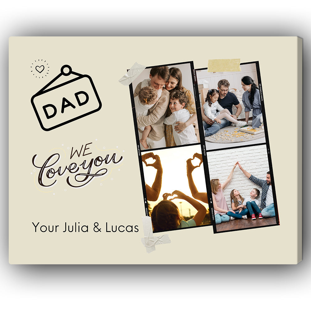 Dad We Love You - Personalized Father's Day or Birthday gift for Dad - Custom Canvas Print - Elizabeth Fashions