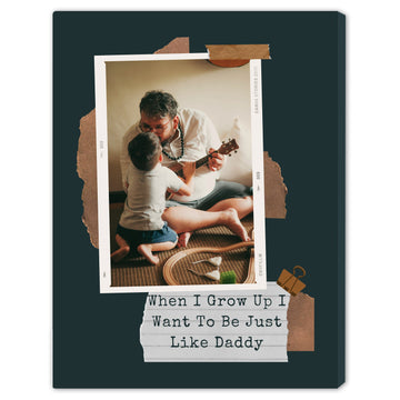 I Want To Be Just Like Daddy - Personalized Father's Day, Birthday gift for Dad - Custom Canvas Print - Elizabeth Fashions