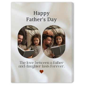 The love between a father and daughter - Personalized Father's Day gift for Dad from Daughter - Custom Canvas Print - Elizabeth Fashions