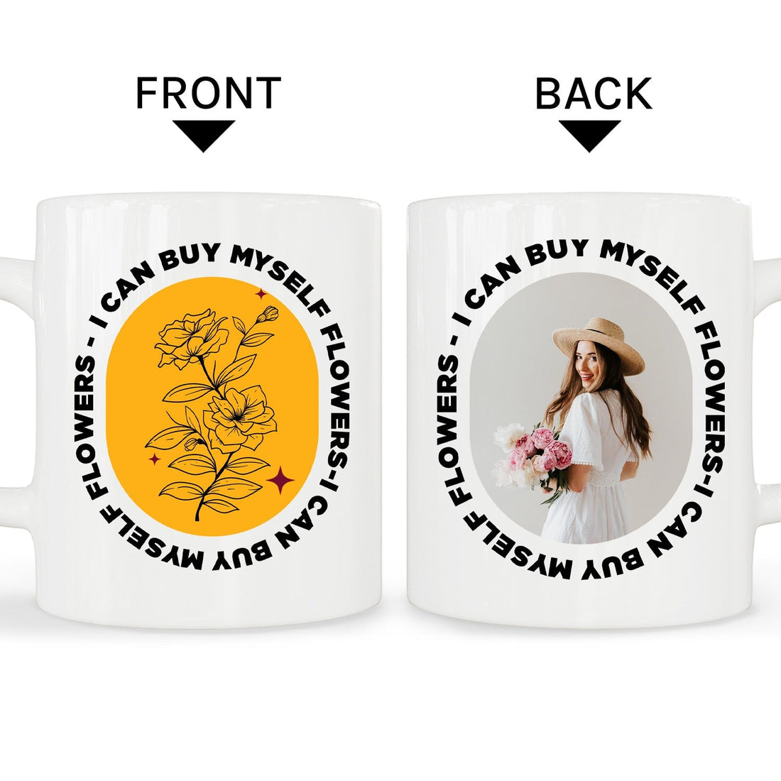 I Can Buy Myself Flowers - Personalized Anti-Valentine's Day gift For Friends - Custom Mug - Elizabeth Fashions