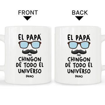 El Papá Mas Chingon De Todo El Universo - Personalized gift For Mexican Dad - Custom Mug - Elizabethfashions
