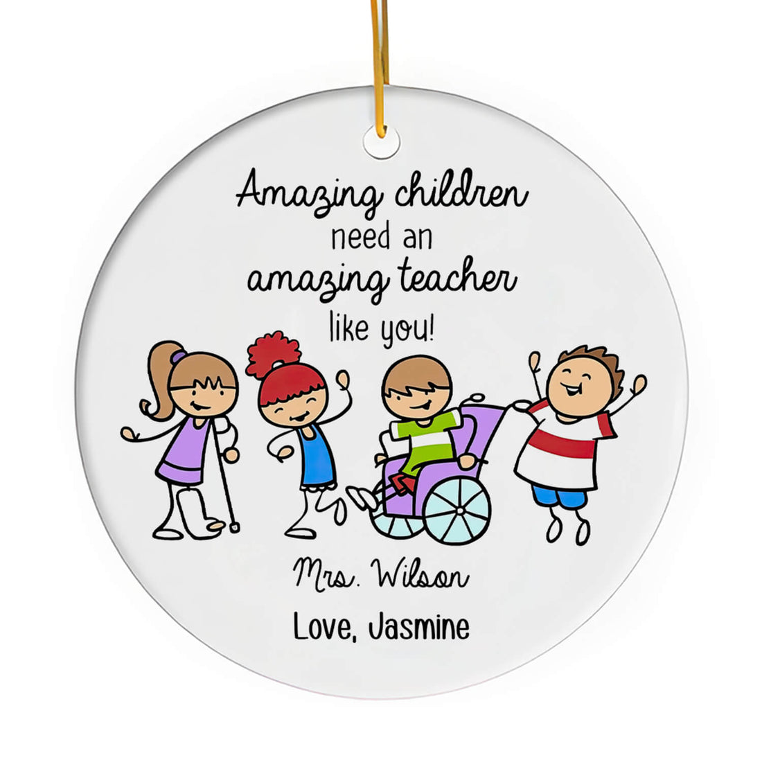 Amazing Children Needs An Amazing Teacher - Personalized Teacher's Day, Birthday or Christmas gift For Special Education Teacher - Custom Circle Ceramic Ornament - Elizabeth Fashions