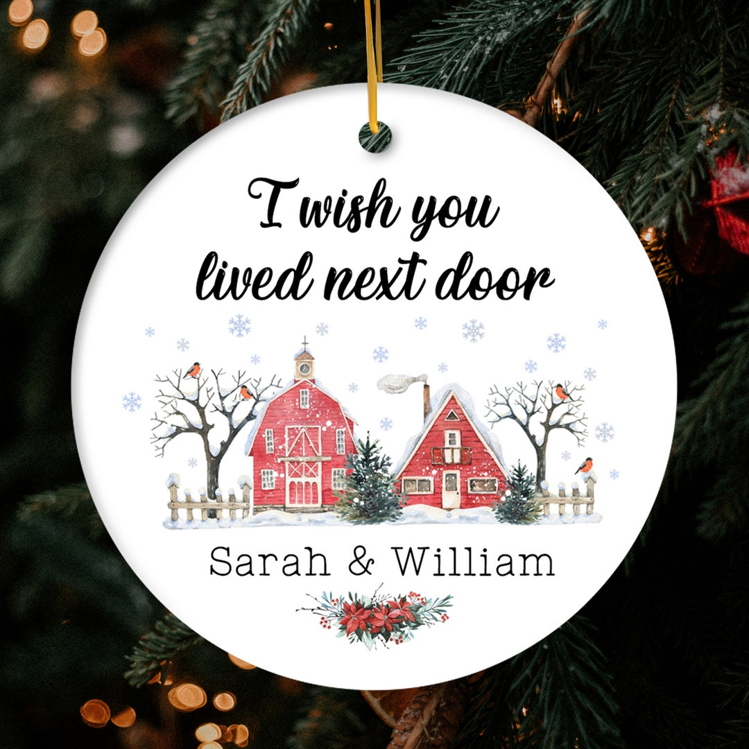 I Wish You Lived Next Door - Personalized Christmas gift For Long Distance Boyfriend or Girlfriend - Custom Circle Ceramic Ornament - Elizabeth Fashions