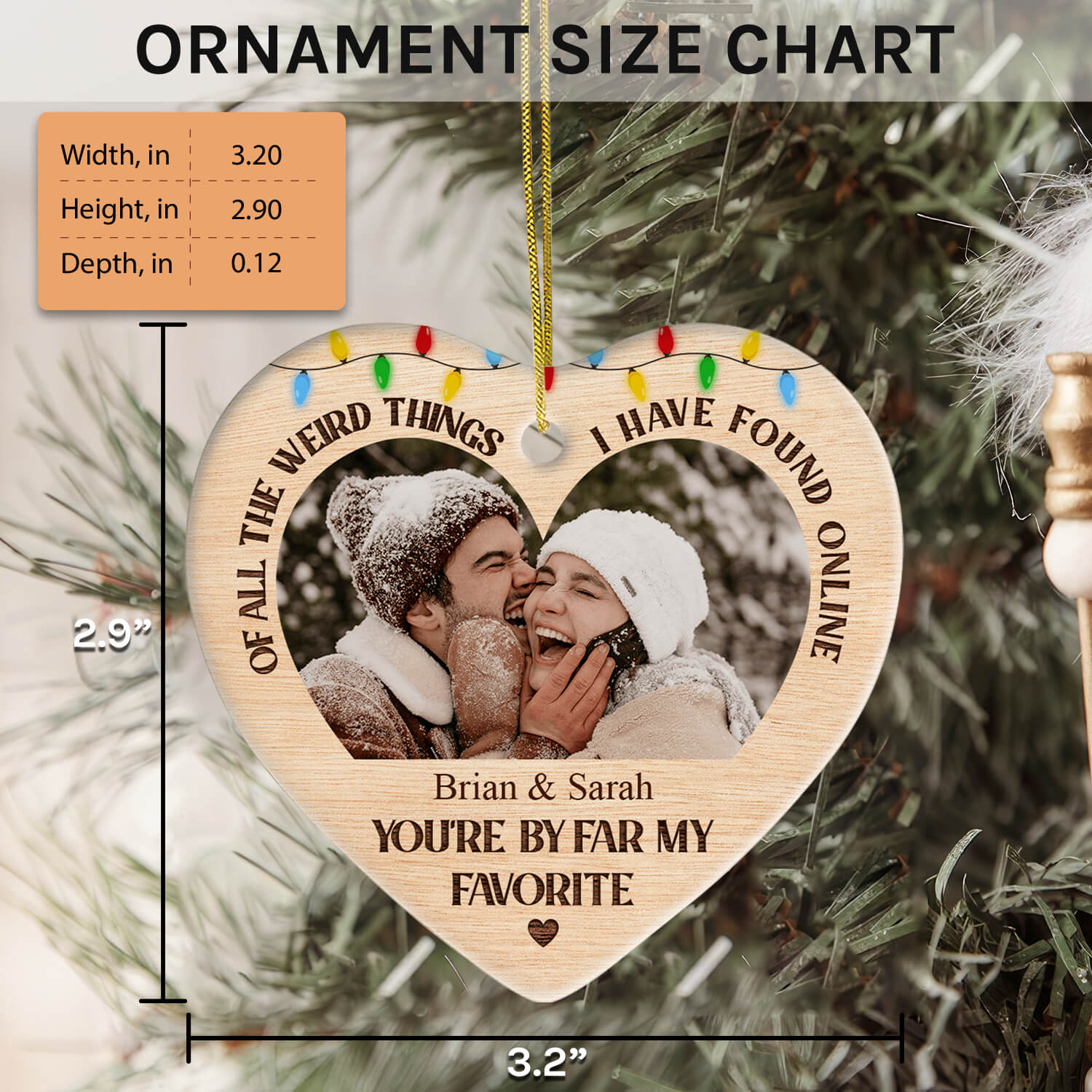 Of All The Weird Things I Found Online - Personalized Christmas gift For Online Dating Boyfriend or Girlfriend - Custom Heart Ceramic Ornament - Elizabeth Fashions