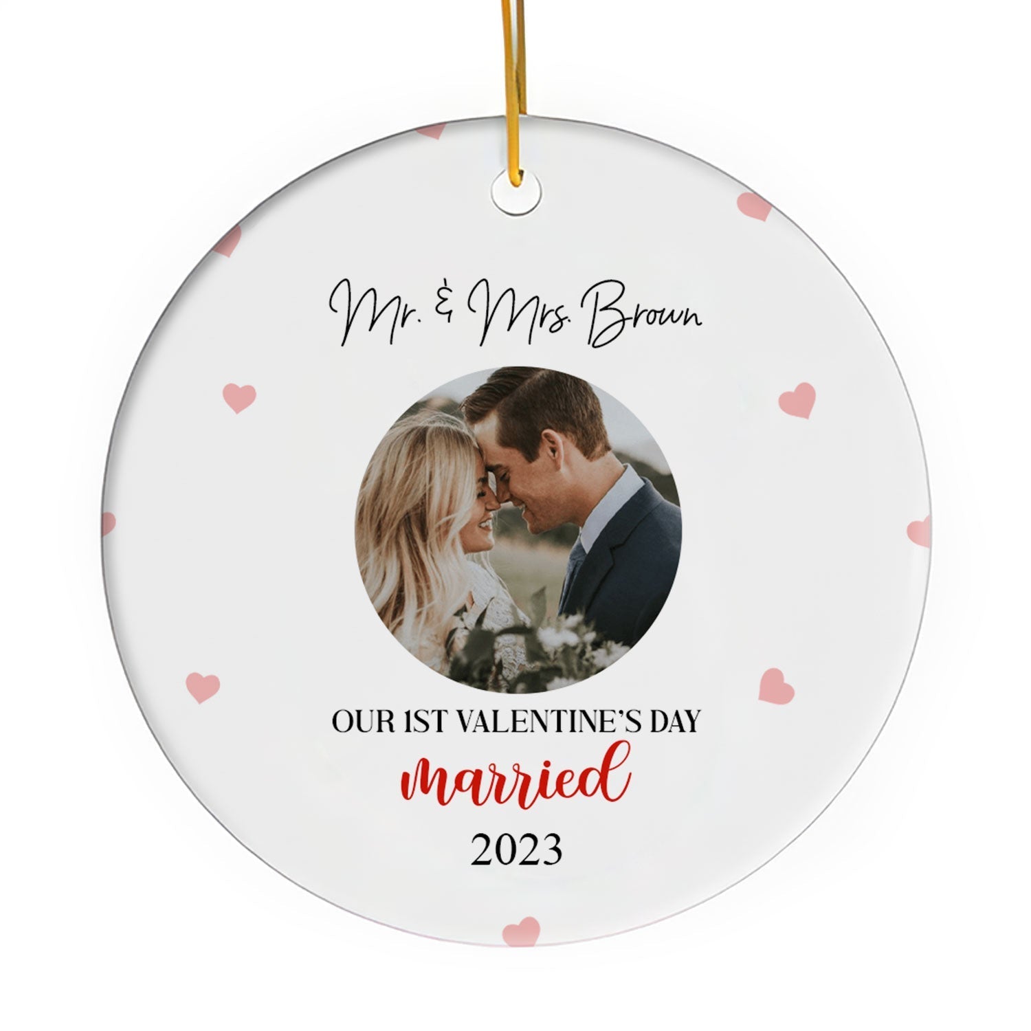 Our First Valentine's Day Married - Personalized First Valentine's Day gift For Husband Or Wife - Custom Circle Ceramic Ornament - Elizabeth Fashions
