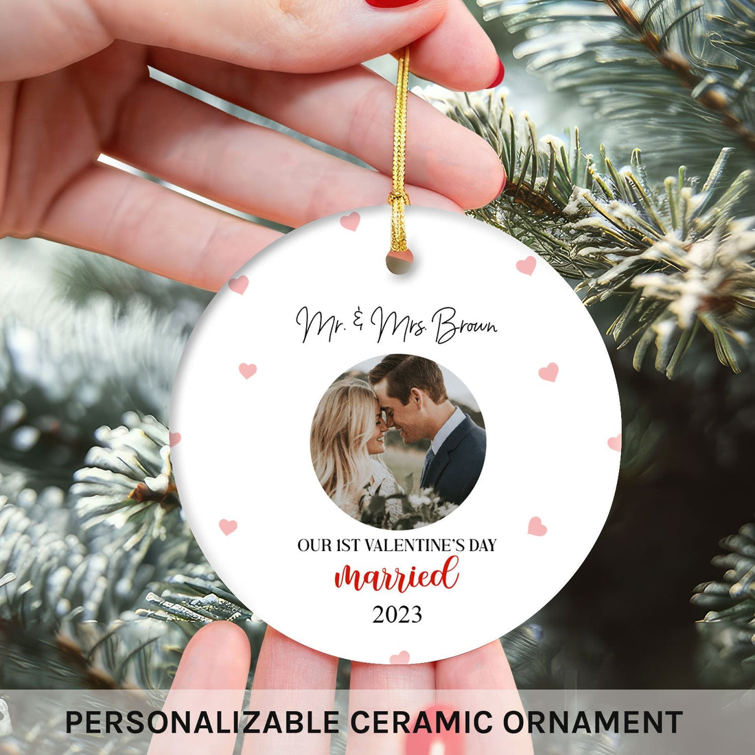 Our First Valentine's Day Married - Personalized First Valentine's Day gift For Husband Or Wife - Custom Circle Ceramic Ornament - Elizabeth Fashions