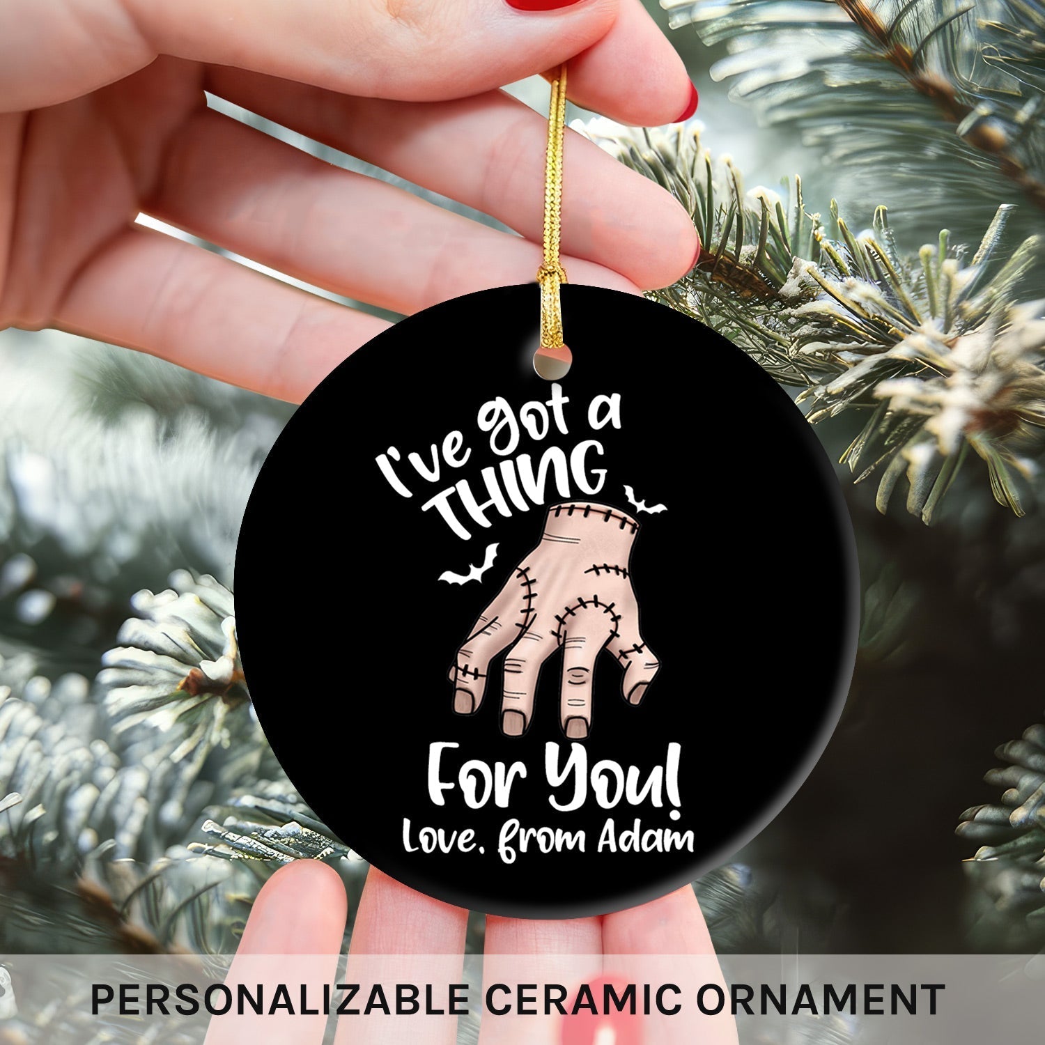 I've Got A Thing For You - Personalized Anniversary or Halloween gift for Boyfriend or Girlfriend - Custom Circle Ceramic Ornament - Elizabeth Fashions