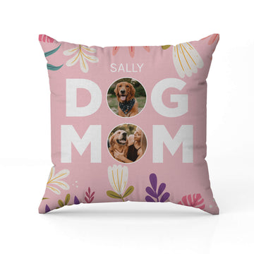Dog Mom - Personalized Mother's Day, Birthday, Valentine's Day or Christmas gift For Dog Mom - Custom Pillow - Elizabeth Fashions