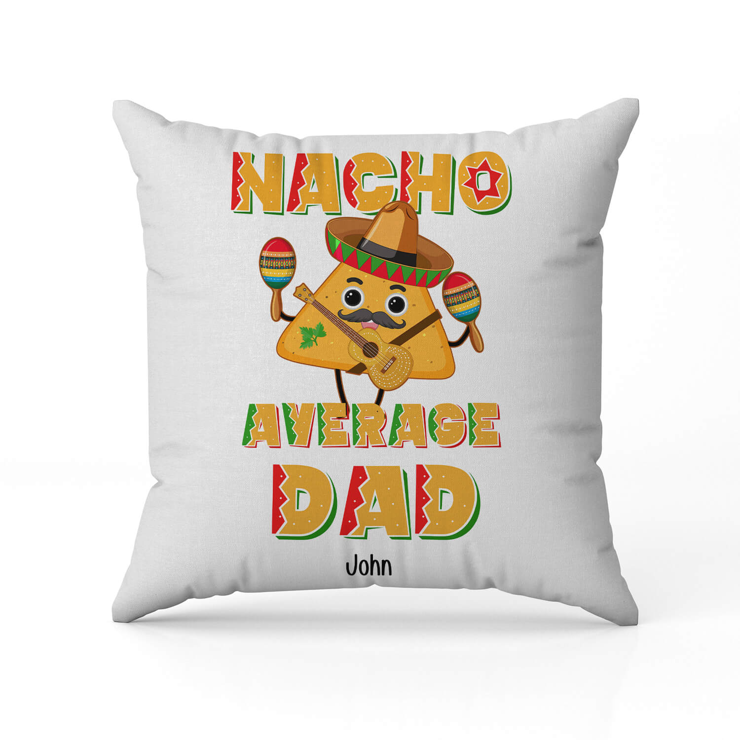 Nacho Average Dad - Personalized gift For Dad - Custom Pillow - Elizabeth Fashions