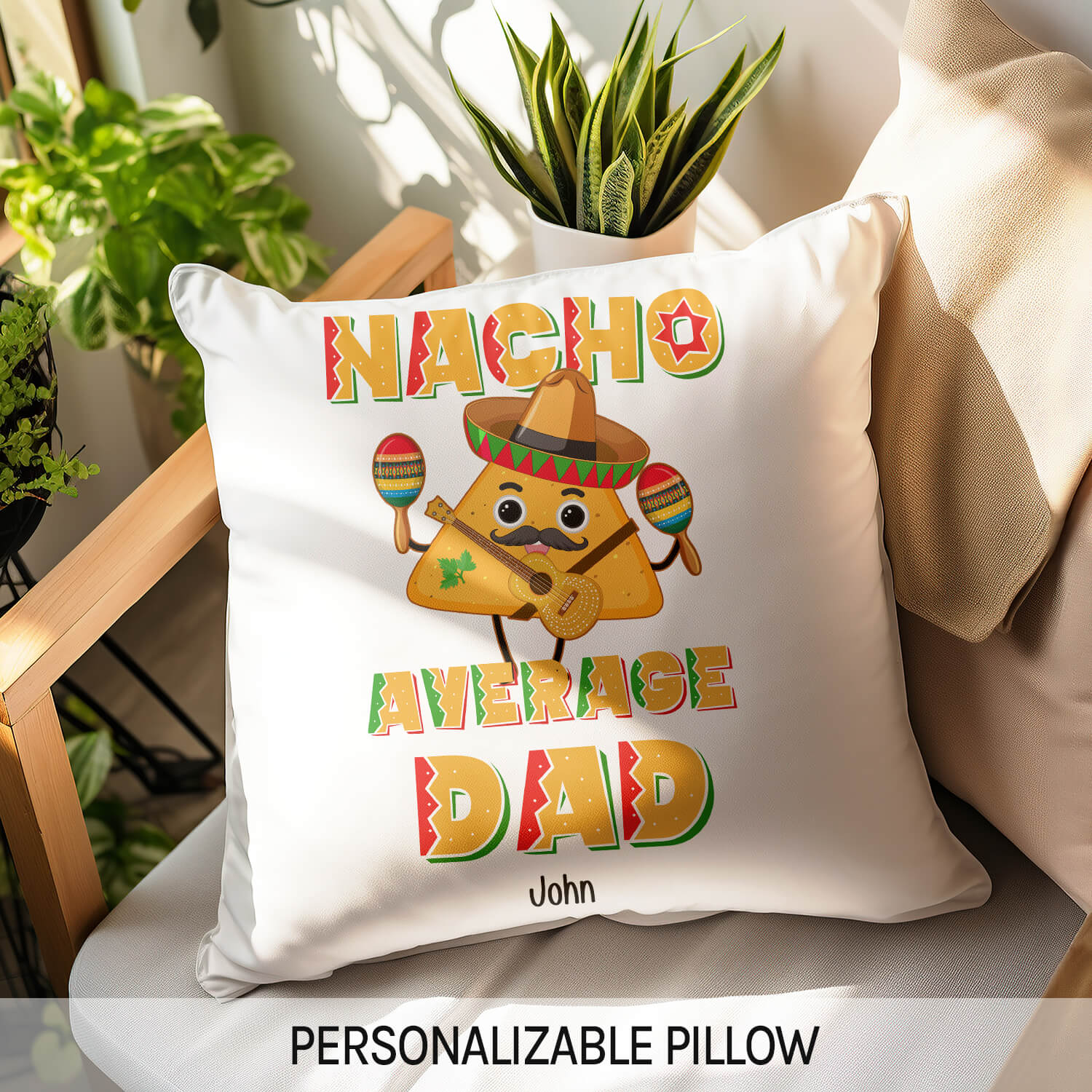Nacho Average Dad - Personalized gift For Dad - Custom Pillow - Elizabeth Fashions