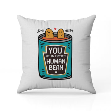 You Are My Favorite Human Bean - Personalized Anniversary or Valentine's Day gift for Husband or Wife - Custom Pillow - Elizabeth Fashions