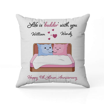 Life Is Bedder - 4th Linen - Personalized 4 Year Anniversary gift for Husband or Wife - Custom Pillow - Elizabeth Fashions
