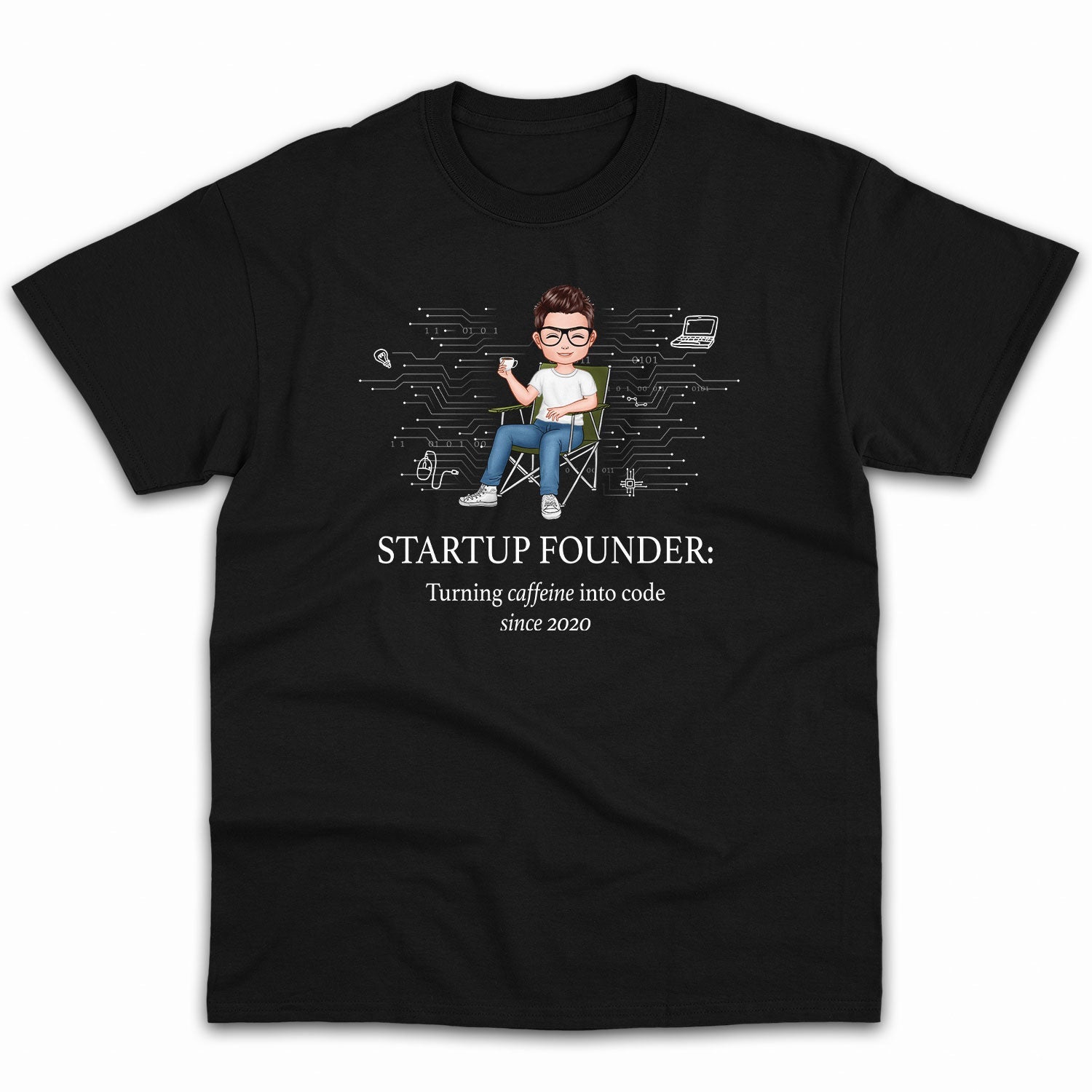 Startup founder: Turning caffeine into code - Personalized Birthday gift for Startup Founder - Custom Tshirt - Elizabeth Fashions