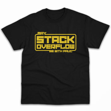 May stack overflow be with you - Personalized Birthday gift for Software Engineer - Custom Tshirt - Elizabeth Fashions