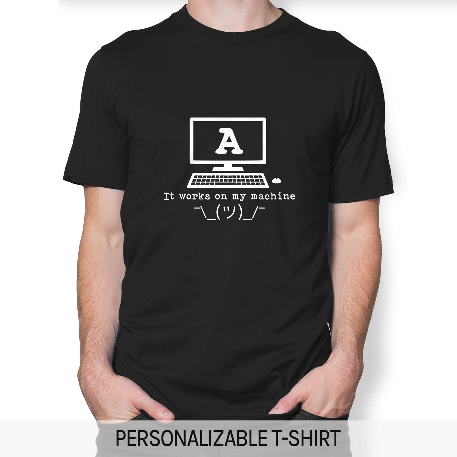 It Works On My Machine - Personalized Birthday gift for Software Engineer - Custom Tshirt - Elizabeth Fashions