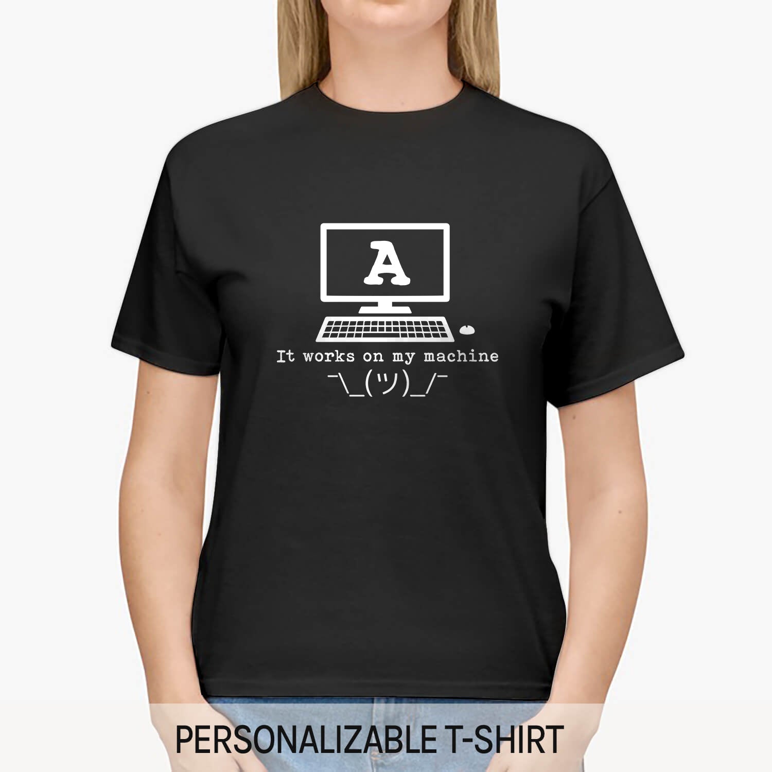 It Works On My Machine - Personalized Birthday gift for Software Engineer - Custom Tshirt - Elizabeth Fashions