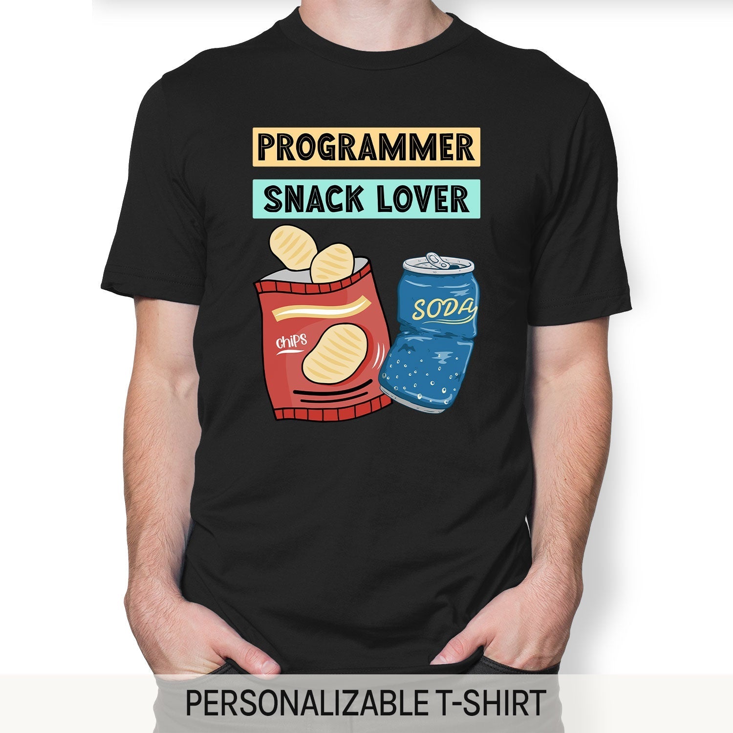 Programmer: Snack Lover - Personalized Birthday gift for Software Engineer - Custom Tshirt - Elizabeth Fashions