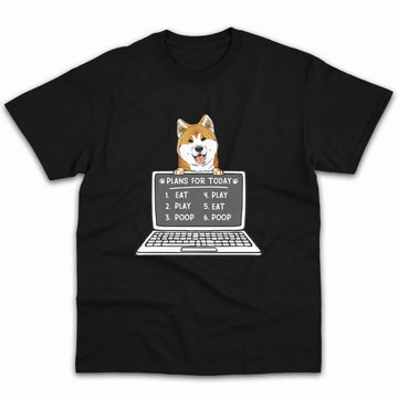 Plans for Today Dog - Personalized Birthday gift for Software Engineer - Custom Tshirt - Elizabeth Fashions