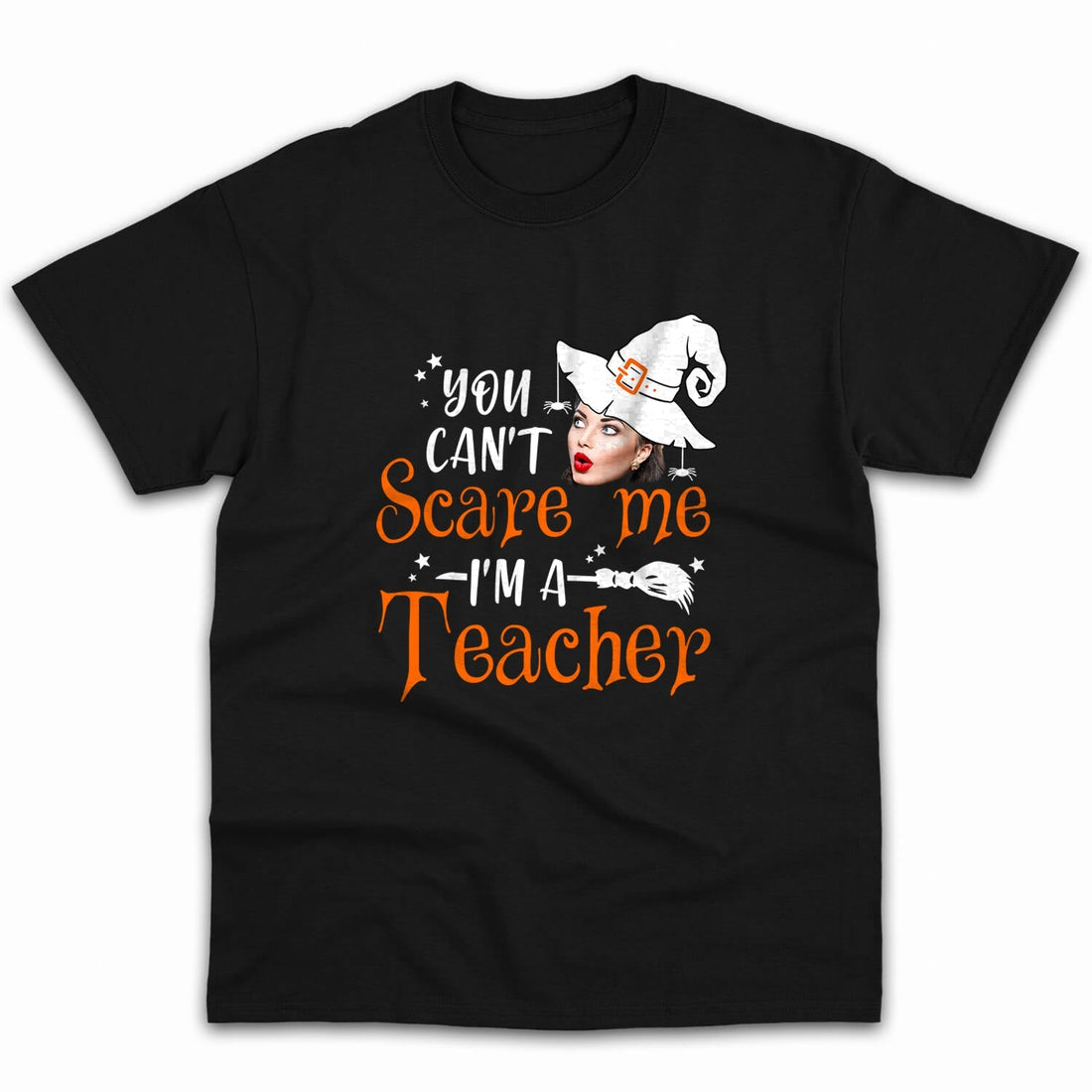 You Can't Scare Me I'm A Teacher - Personalized Halloween gift for Teacher - Custom Tshirt - Elizabeth Fashions