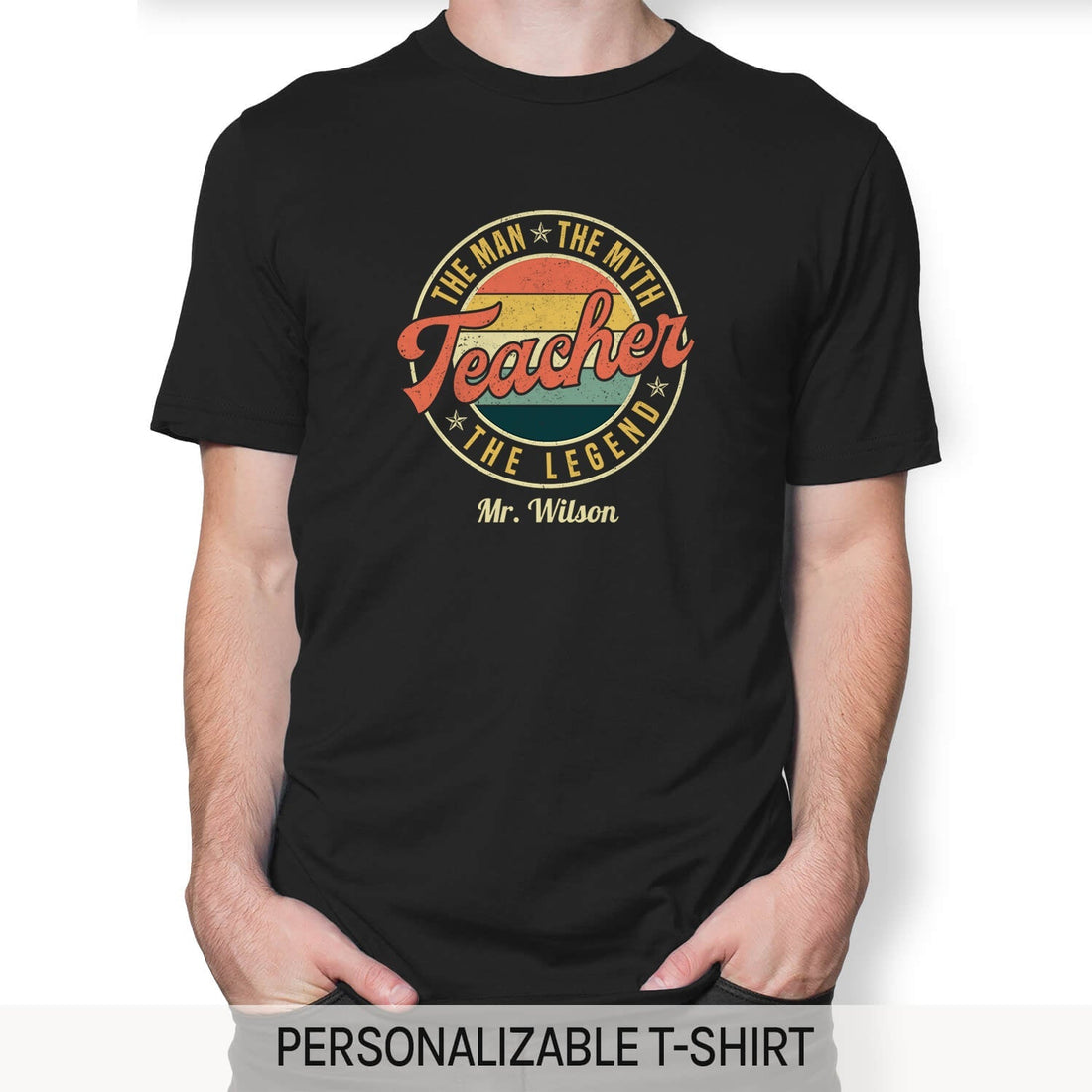 The Man The Myth The Legend Teacher - Personalized Teacher's Day, Birthday or Christmas gift For Male Teacher - Custom Tshirt - Elizabeth Fashions