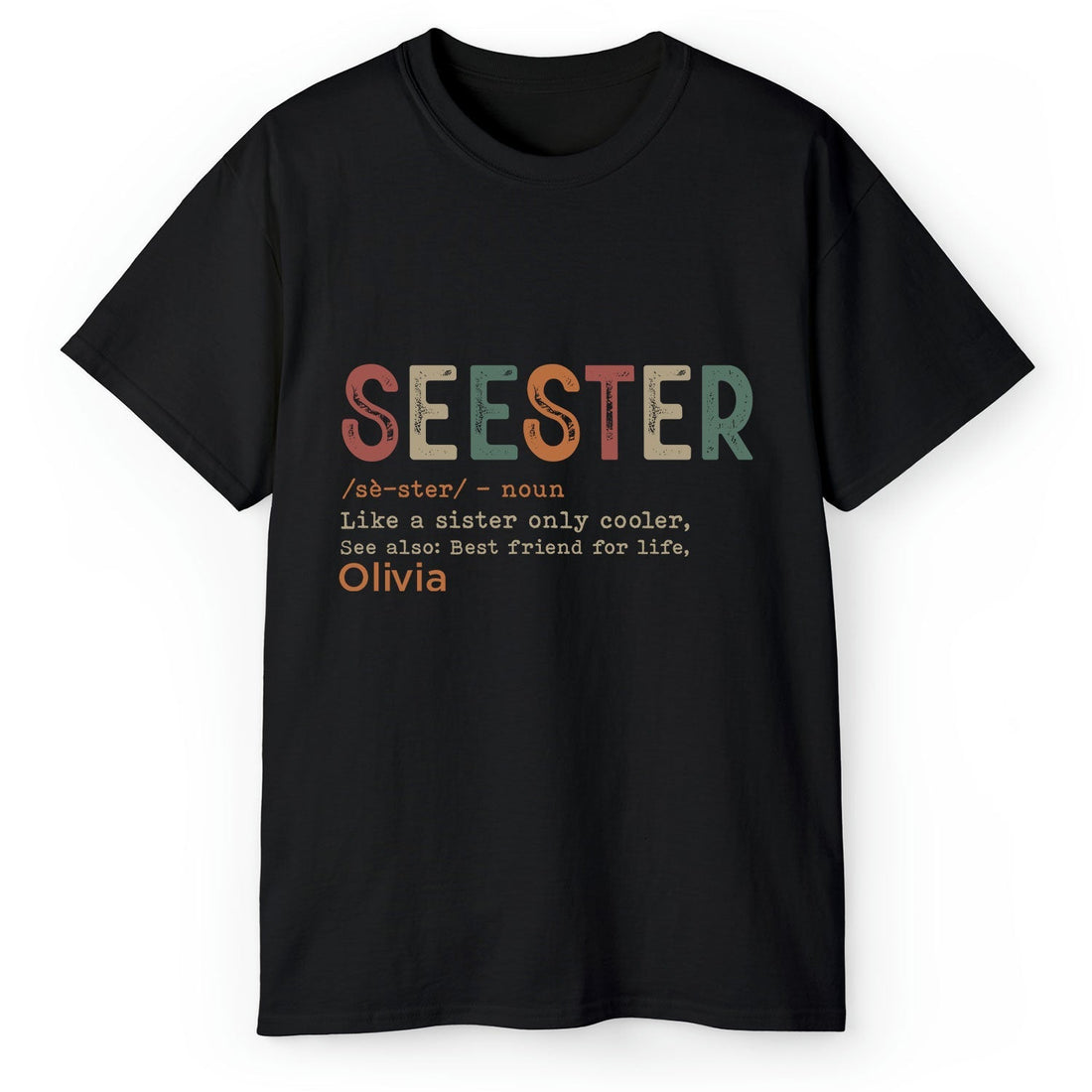 Seester - Personalized Birthday or Christmas gift For Sister - Custom Tshirt - Elizabeth Fashions