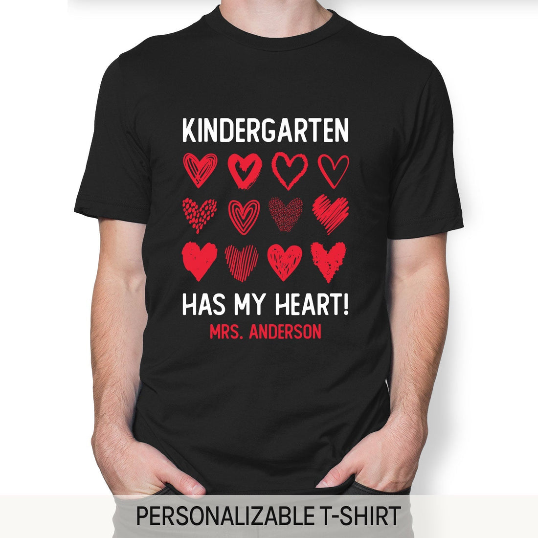 Kindergarten Has My Heart - Personalized Valentine's Day gift For Kindergarten Teacher - Custom Tshirt - Elizabeth Fashions