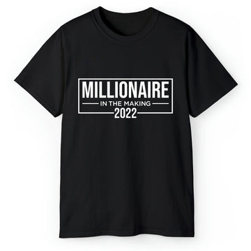 Millionaire In The Making - Personalized Birthday or Christmas gift For Startup Founder - Custom Tshirt - Elizabeth Fashions