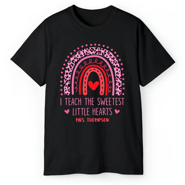 I Teach The Sweetest Little Hearts - Personalized Valentine's Day gift For Teacher - Custom Tshirt - Elizabeth Fashions