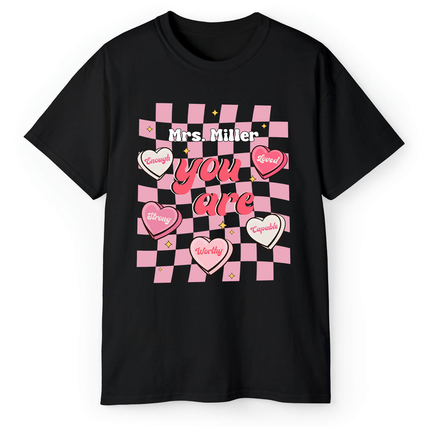 You Are - Personalized Valentine's Day gift For Teacher - Custom Tshirt - Elizabeth Fashions
