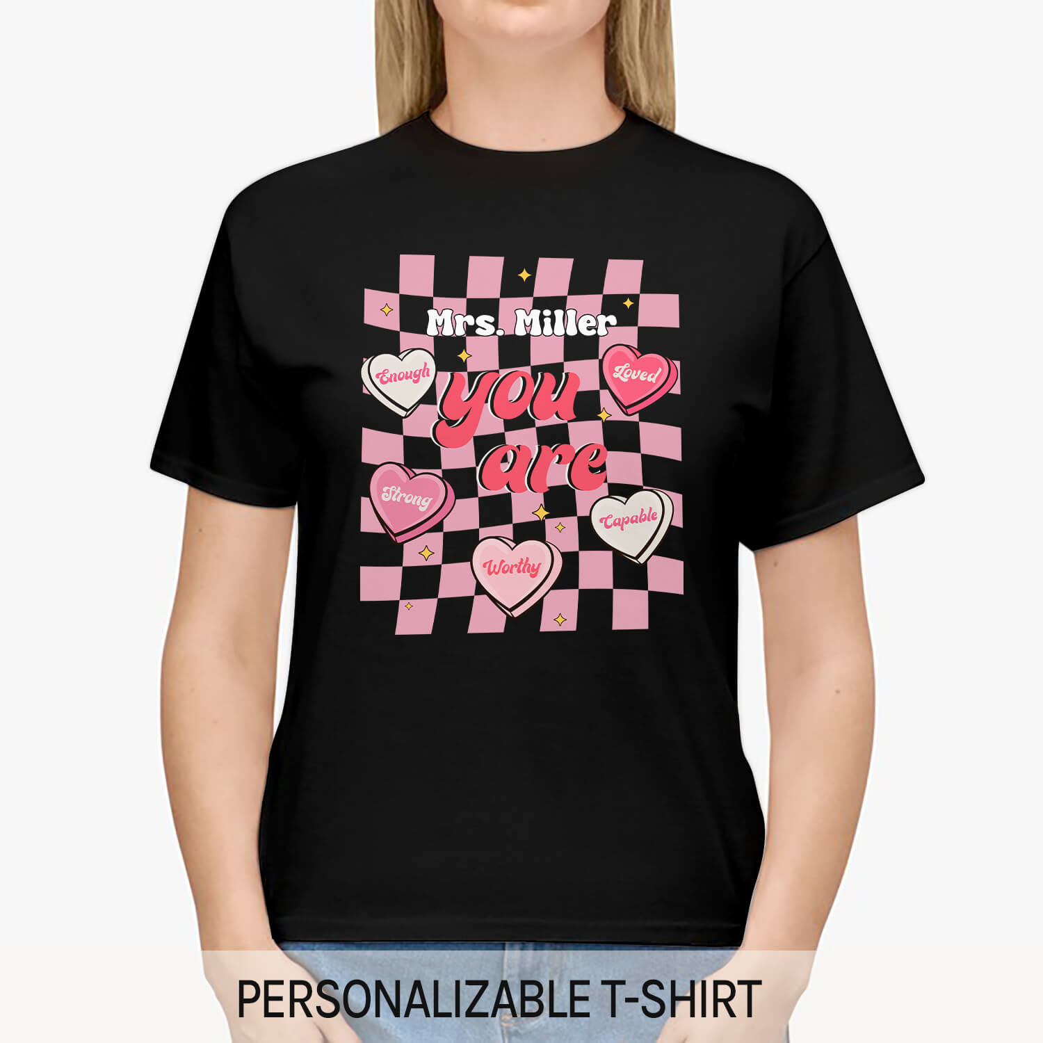 You Are - Personalized Valentine's Day gift For Teacher - Custom Tshirt - Elizabeth Fashions