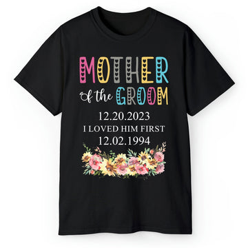Mother Of The Groom Present - Personalized Wedding gift For Mother Of The Groom - Custom Tshirt - Elizabeth Fashions