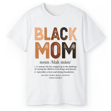 Black Mom - Personalized gift For Black Mom - Custom Tshirt - Elizabeth Fashions