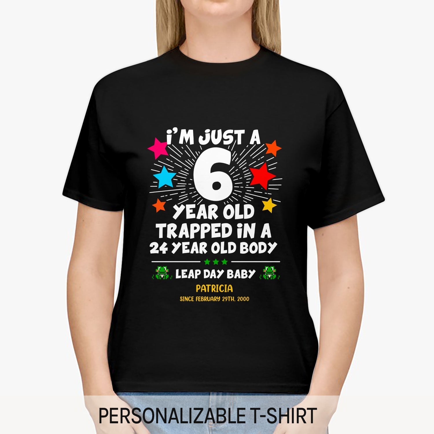 6 Year Old Trapped In A 24 Year Old Body - Personalized 24th Birthday gift For Leapling - Custom Tshirt - Elizabeth Fashions