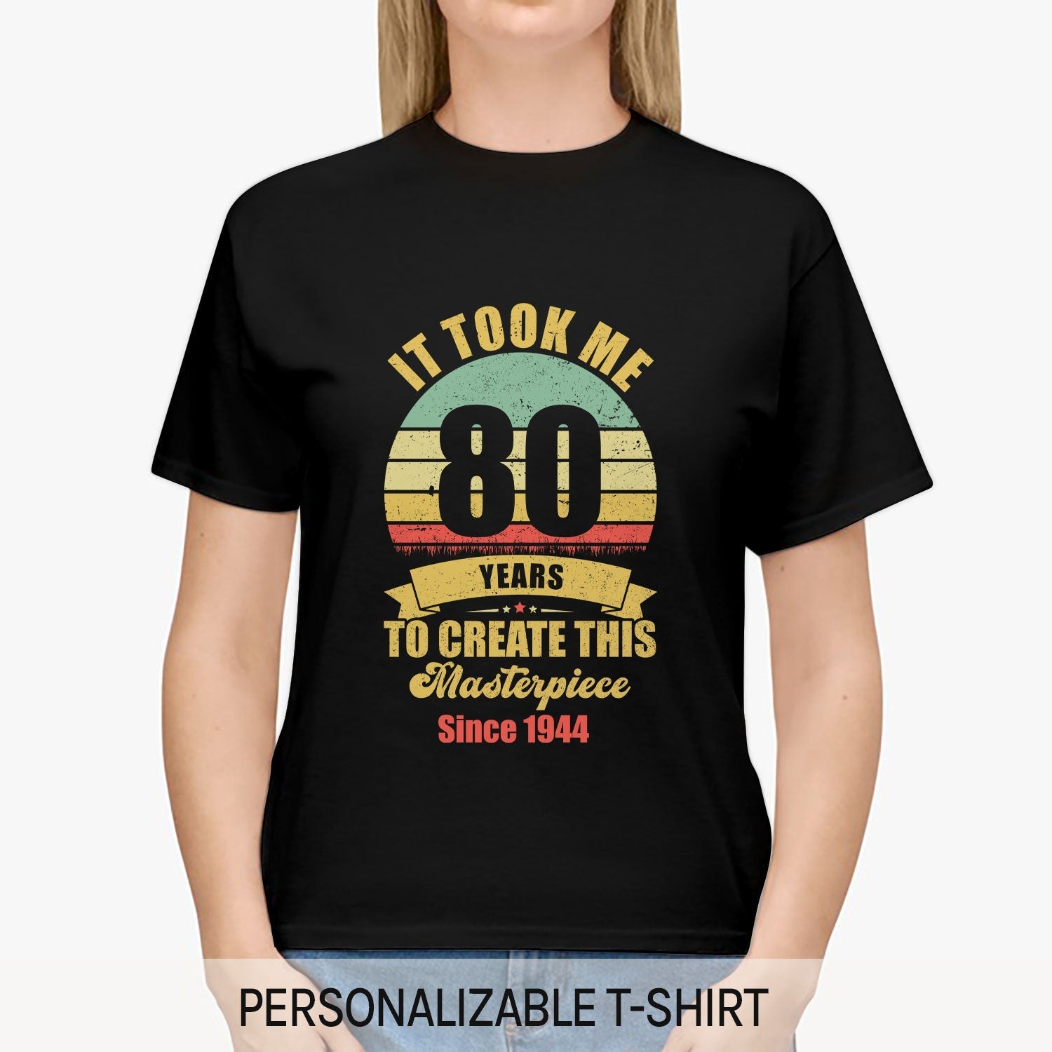Took Me 40 Years To Create This Masterpiece - Personalized 80th Birthday gift For 80 Year Old - Custom Tshirt - Elizabeth Fashions