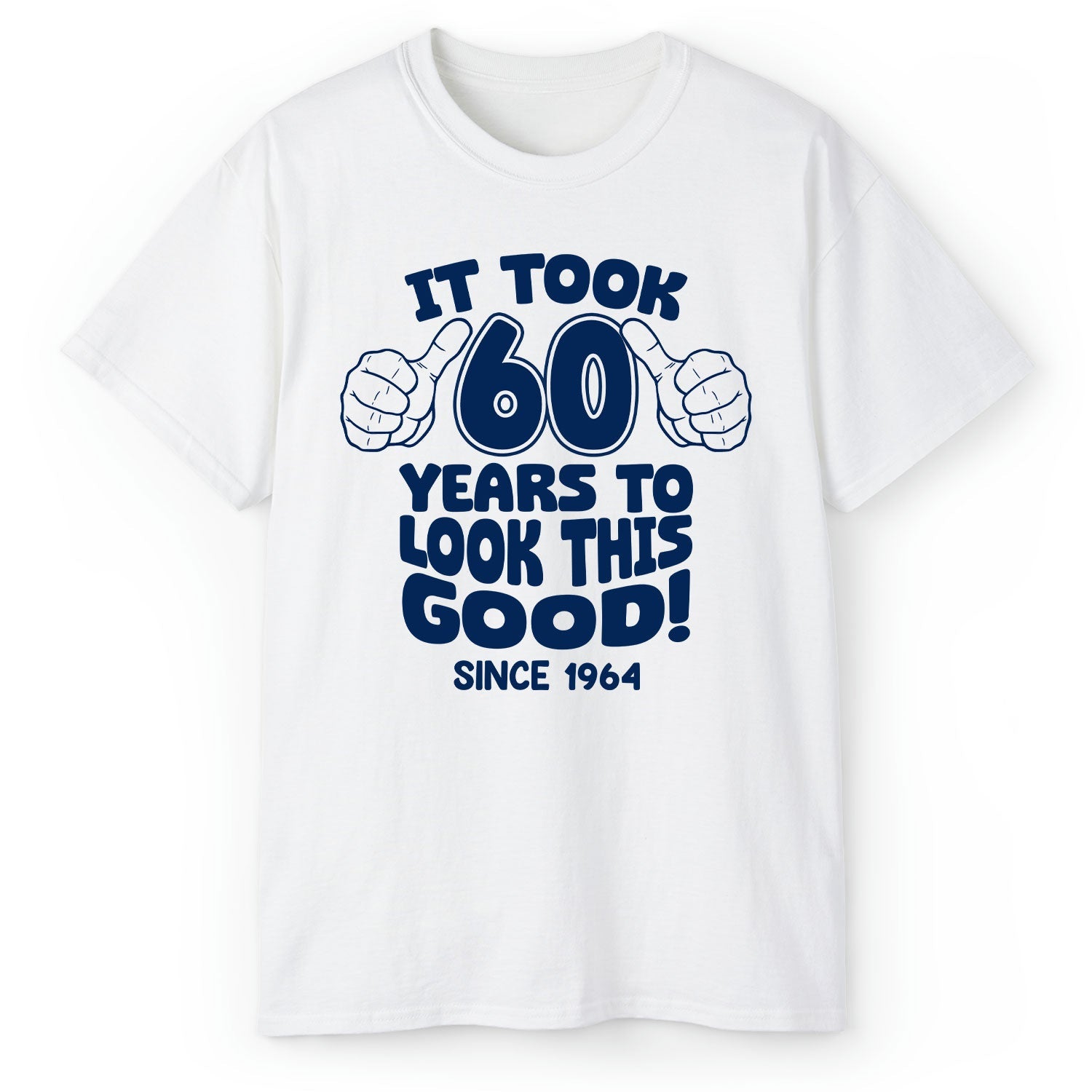 It Took 60 Years To Look This Good - Personalized 60th Birthday gift For 60 Year Old - Custom Tshirt - Elizabeth Fashions